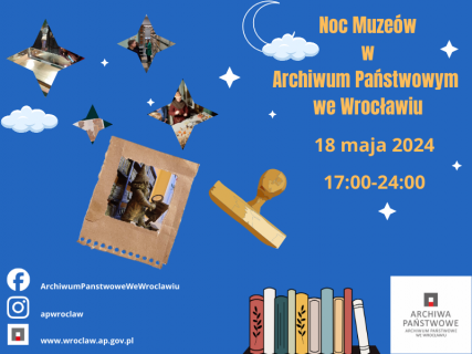 Grafika promująca wydarzenie. Na niebieskim tle imitującym niebo umieszczone elementy graficzne, gwiazdy, księżyc, chmury. W większych gwiazdach znajdują się zdjęcia ukazujące dokumenty archiwalne oraz archiwum. Na jednym ze zdjęć rzeźba krasnala z lupą. Po środku grafiki rysunek stempla. U dołu rysunek książek na regale oraz logo Archiwum i odnośniki do mediów społecznościowych. W prawym górnym rogu duży napis w kolorze żółtym: Noc Muzeów w Archiwum Państwowym we Wrocławiu. 18 maja 2024. 17:00-24:00.