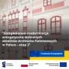 Grafika promująca projekt pod tytułem „Kompleksowa modernizacja energetyczna wybranych obiektów Archiwów Państwowych w Polsce – etap 2”. W tle znajduje się rysunek elewacji zabytkowego budynku z zaznaczonymi na czerwono instalacjami. Na środku umieszczony jest biały tekst: „Kompleksowa modernizacja energetyczna wybranych obiektów Archiwów Państwowych”. Na dole znajdują się logotypy: Fundusze Europejskie, Rzeczpospolita Polska oraz Unia Europejska z napisem „Dofinansowane przez Unię Europejską”.